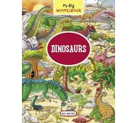 My Big Wimmelbook - Dinosaurs: 1 (My Big Wimmelbooks): A Look-and-Find Book (Kids Tell the Story): 0
