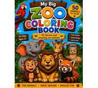 My Big Zoo Coloring Book: 50 famous and amazing Zoo animals (Mein großes Malbuch)