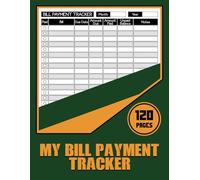 My Bill Payment Tracker: A Stylish Monthly Organizer to Simplify Budgeting and Manage Expenses