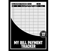 My Bill Payment Tracker: Monthly Bill Tracker for Budgeting Success