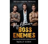 My Billionaire Boss Enemies: A Billionaire Reverse Harem Romance (Her Billionaire Triplets)