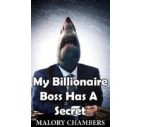 My Billionaire Boss Has A Secret (ebook)