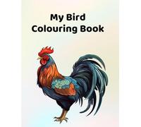 My Birds Colouring Book: For ages 4 - 10