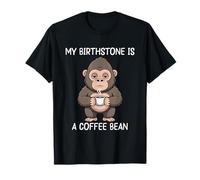 My Birthstone Is A Coffee Bean Camiseta
