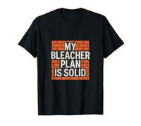 My Bleacher Plan Is Solid Sports Parent Humor Novedad Camiseta