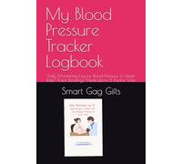 My Blood Pressure Tracker Logbook: Daily Monitoring Log for Blood Pressure & Heart Rate | Track Readings, Medications & Doctor Visits