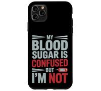 MY Blood Sugar IS Confused BUT I’M Not Funny Diabetes Quote Carcasa para iPhone 11 Pro MAX