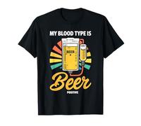 My Blood Type Is Beer Positive Funny Sarcastic Beer Lovers Camiseta
