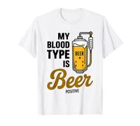 My Blood Type Is Beer Positive Funny Sarcastic Beer Lovers Camiseta