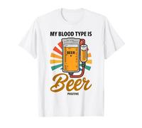 My Blood Type Is Beer Positive Funny Sarcastic Beer Lovers Camiseta