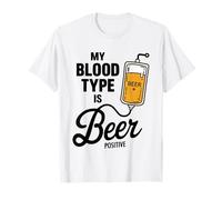 My Blood Type Is Beer Positive Funny Sarcastic Beer Lovers Camiseta