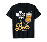 My Blood Type Is Beer Positive Funny Sarcastic Beer Lovers Camiseta