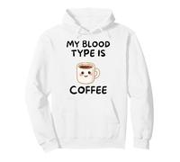 My Blood, Type Is Coffee Cute Kawaii Funny Morning Drink Sudadera con Capucha