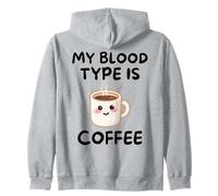 My Blood, Type Is Coffee Cute Kawaii Funny Morning Drink Sudadera con Capucha