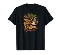 My Blood Type is Coffee Funny Caffeine Lover Design Camiseta