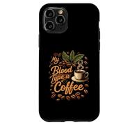 My Blood Type is Coffee Funny Caffeine Lover Design Carcasa para iPhone 11 Pro