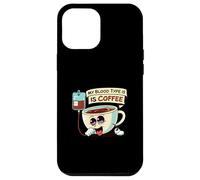 My Blood Type Is Coffee Funny Caffeine Lover Design Carcasa para iPhone 12 Pro MAX