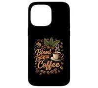 My Blood Type is Coffee Funny Caffeine Lover Design Carcasa para iPhone 14 Pro MAX