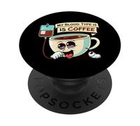 My Blood Type Is Coffee Funny Caffeine Lover Design PopSockets PopGrip Adhesivo