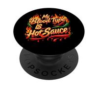 My Blood Type Is Hot Sauce Funny Spicy Chili Pepper Lover PopSockets PopGrip Adhesivo