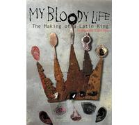 My Bloody Life: The Making of a Latin King (Illinois)
