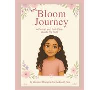 My Bloom Journey: Isabela - A Period & Self-Care Guide for Girls