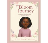 My Bloom Journey: Zola: A Period & Self-Care Guide for Girls