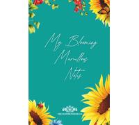 My Blooming Marvellous Notes: A Hardcover Floral Notebook To Remind You Of The Power Of Flowers (The Flower Power Company's Bookshelf)