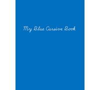 My Blue Cursive Book
