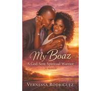 My Boaz: A God-Sent Spiritual Warrior