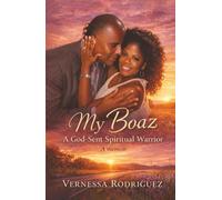 My Boaz: A God-Sent Spiritual Warrior