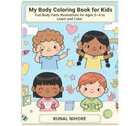 My Body Coloring Book for Kids: Fun Body Parts Illustrations for Ages 3-6 to Learn and Color