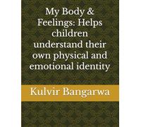 My Body & Feelings: Helps children understand their own physical and emotional identity