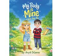 My Body Is Mine, I Can Say No.