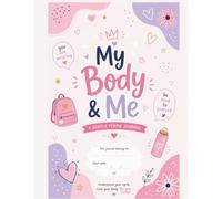 My Body & Me: A Gentle Period Journal for Girls: Learn About Your Cycle, Build Confidence, and Practice Self-Care