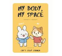 My Body, My Space: Safety Needs