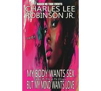 My Body Wants Sex But My Mind Wants Love