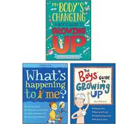 My Body's Changing :A Boy's Guide to Growing Up, What's Happening to Me Boy & The Boys Guide to Growing Up 3 Books Collection Set