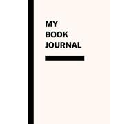 my bok journal: Attractive design for notes, reading tracking, and evaluations suitable for students and all users. 6×9 inches - 120 pages.