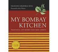 My Bombay Kitchen: Traditional and Modern Parsi Home Cooking