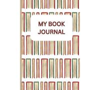 My Book Journal: A Reading Tracker and Top 10 Book List for Kids