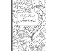 My Book Journal: for Writing Journey Through Words: Notebook