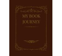 My Book Journey: An Elegant Reading Planner and Journal with Index, Book Review Pages, and Quotes