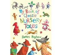 My Book of Classic Nursery Tales