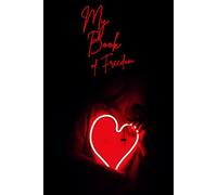 My Book Of Freedom: Inspirational Notebook with Lined Pages - Disability Support - Depresion Little Help - Teenage Problems Notes - Self-Confidence - Memories Book - My Story Journal - Progress Book