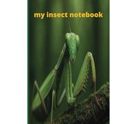 my book of insect: libreta de anotaciones, para niños, descubrir y describir insectos, etimología, hojas de dibujo