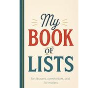 My Book of Lists: Notebook for all liebsters, overthinkers, and list-makers alike!