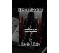 My Book of Shadows: Guided Prompts, Rituals, and Mystical Practices for Self-Discovery, Healing, and Empowered Magic. 6x9 Inches 110 Pages. Perfect ... or Niece for Halloween or Christmas