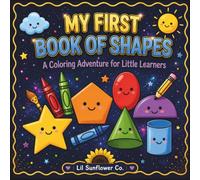 My Book of shapes: A Cute Toddler Coloring Book with Simple Shapes for Early Learning and Kids Ages 1-3