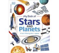 My Book of Stars and Planets: A fact-filled guide to space